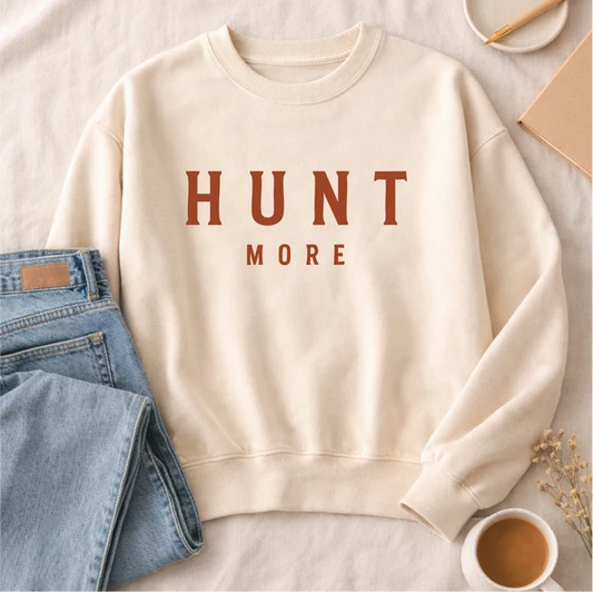 Hunt More Crewneck | Pre-Order